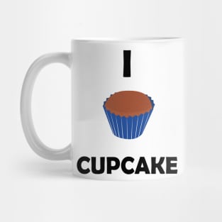 Funny design saying I Cupcake, Bakery, cute delicious cupcake Mug